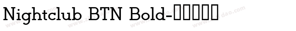 Nightclub BTN Bold字体转换
